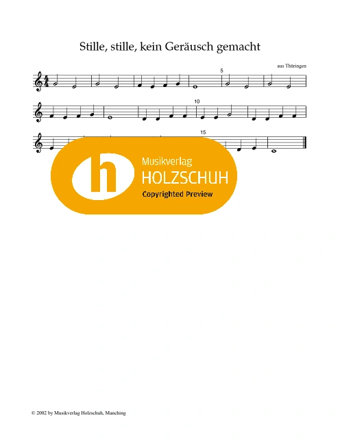 Stille, stille, kein Geräusch gemacht